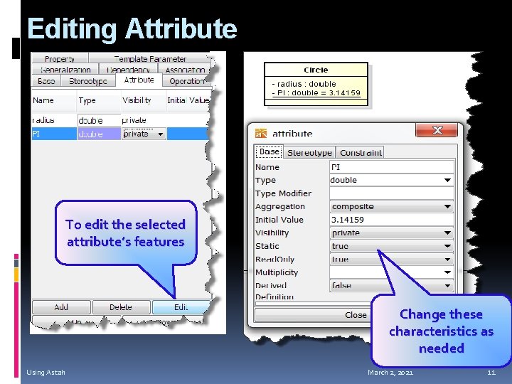 Editing Attribute To edit the selected attribute’s features Change these characteristics as needed Using