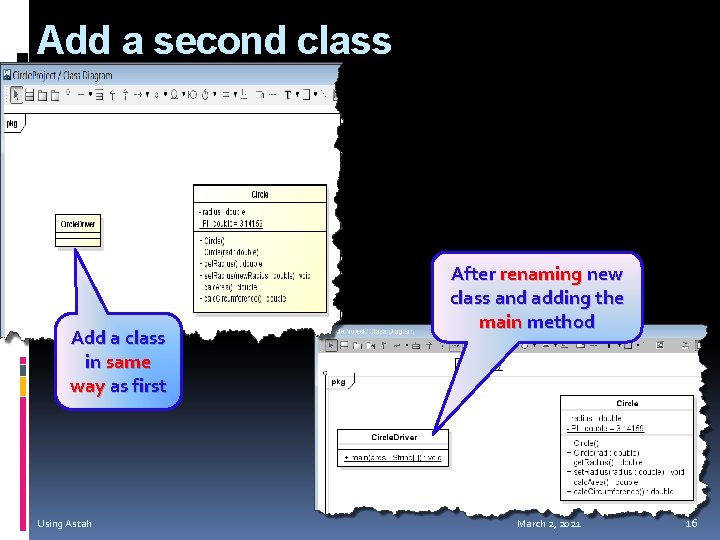 Add a second class Add a class in same way as first Using Astah