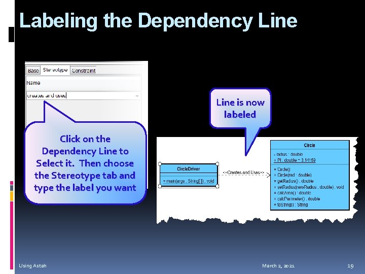 Labeling the Dependency Line is now labeled Click on the Dependency Line to Select