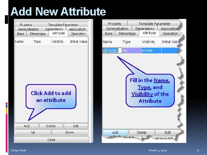 Add New Attribute Click Add to add an attribute Using Astah Fill in the