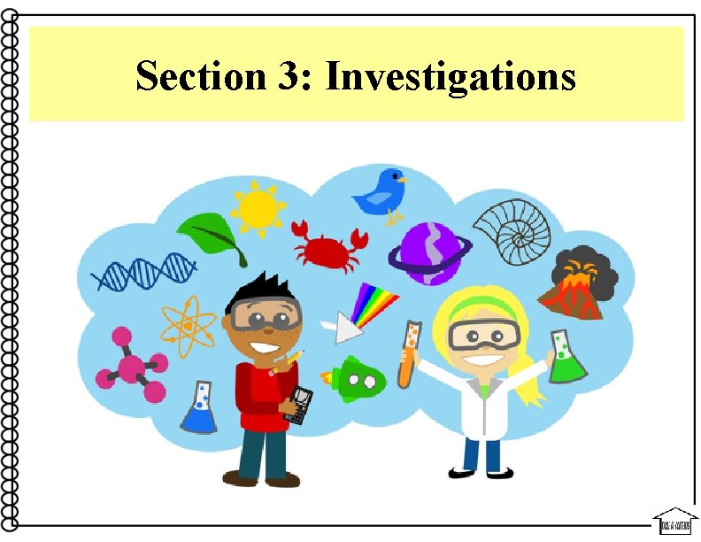 Section 3: Investigations 