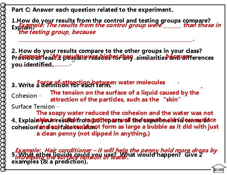 Part C: Answer each question related to the experiment. 1. How do your results