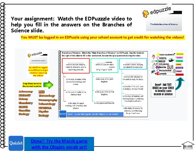 Your assignment: Watch the EDPuzzzle video to help you fill in the answers on