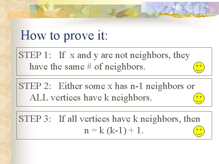 How to prove it: STEP 1: If x and y are not neighbors, they