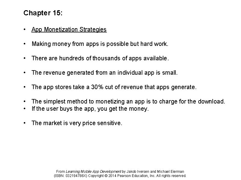 Chapter 15: • App Monetization Strategies • Making money from apps is possible but