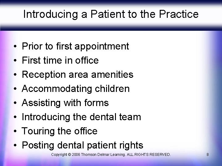 Introducing a Patient to the Practice • • Prior to first appointment First time