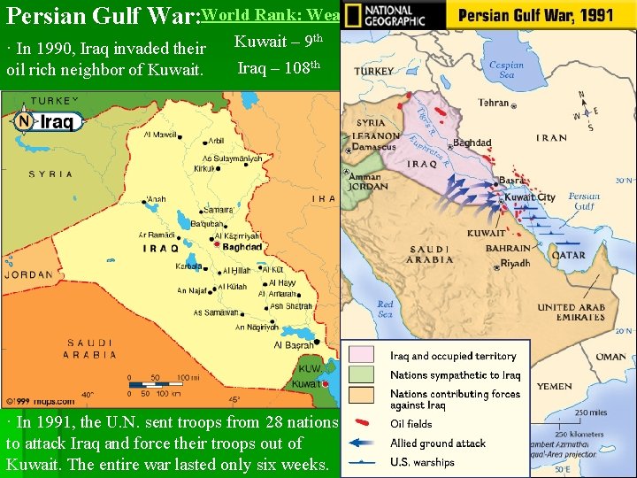 Persian Gulf War: World Rank: Wealth · In 1990, Iraq invaded their oil rich Persian Gulf War: World Rank: Wealth · In 1990, Iraq invaded their oil rich