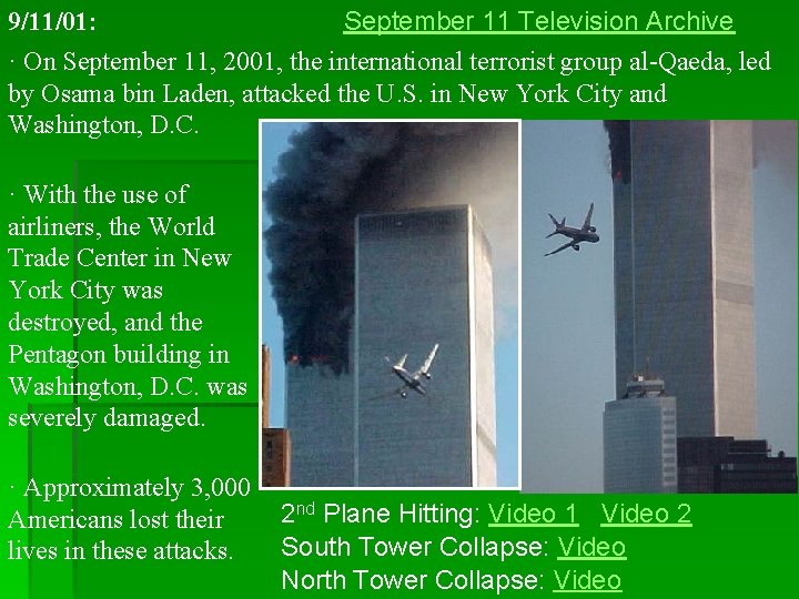 9/11/01: September 11 Television Archive · On September 11, 2001, the international terrorist group 9/11/01: September 11 Television Archive · On September 11, 2001, the international terrorist group