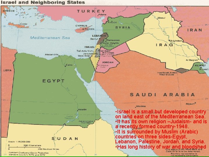 • Israel is a small but developed country on land east of the • Israel is a small but developed country on land east of the