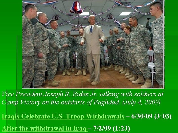 Vice President Joseph R. Biden Jr. talking with soldiers at Camp Victory on the Vice President Joseph R. Biden Jr. talking with soldiers at Camp Victory on the