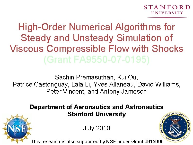 High-Order Numerical Algorithms for Steady and Unsteady Simulation of Viscous Compressible Flow with Shocks