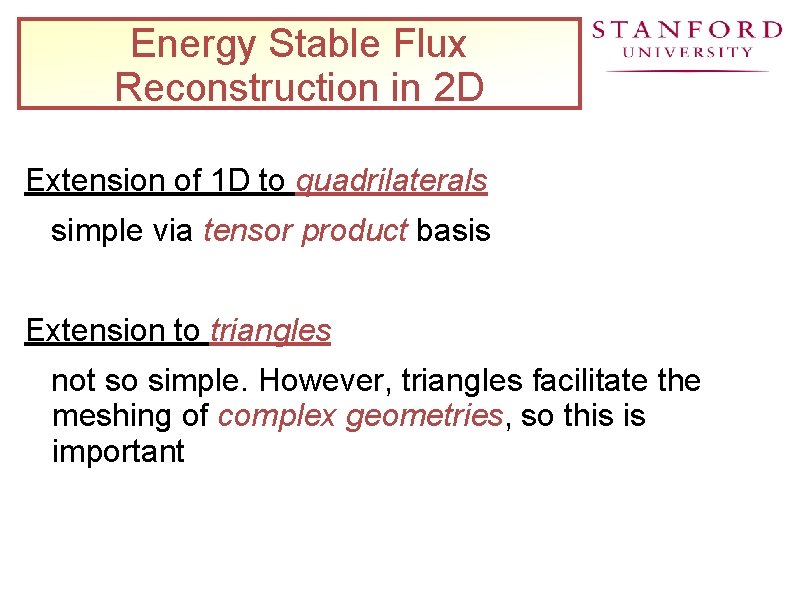 Energy Stable Flux Reconstruction in 2 D Extension of 1 D to quadrilaterals simple