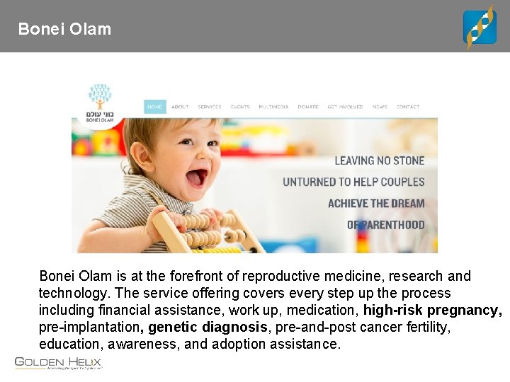 Bonei Olam is at the forefront of reproductive medicine, research and technology. The service