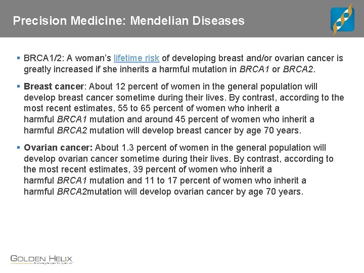 Precision Medicine: Mendelian Diseases § BRCA 1/2: A woman’s lifetime risk of developing breast
