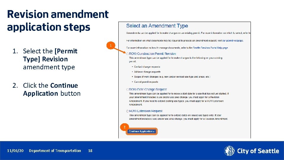 Revision amendment application steps 1 1. Select the [Permit Type] Revision amendment type 2.