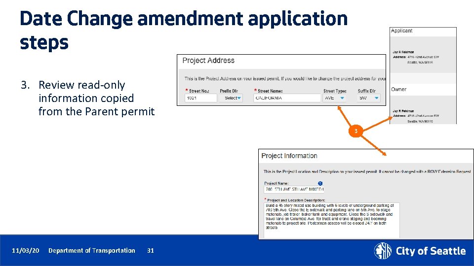 Date Change amendment application steps 3. Review read-only information copied from the Parent permit