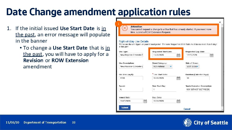 Date Change amendment application rules 1. If the initial issued Use Start Date is
