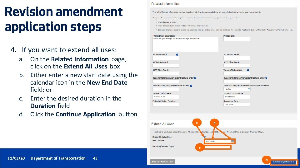 Revision amendment application steps 4. If you want to extend all uses: a. On