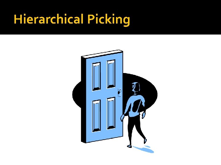 Hierarchical Picking 