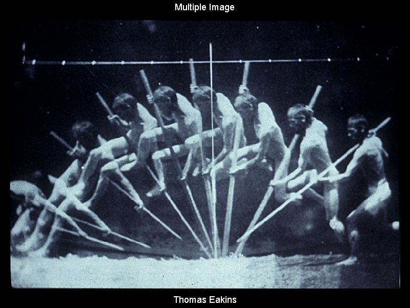 Multiple Image Thomas Eakins 