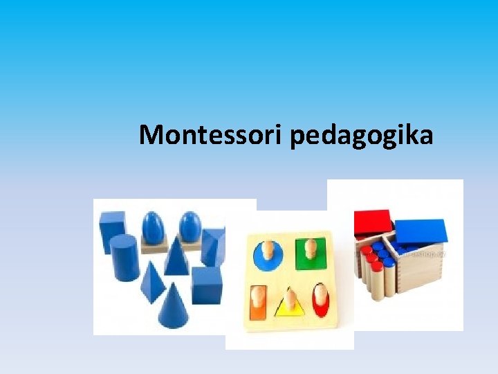 Montessori pedagogika 