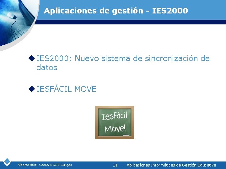 Aplicaciones de gestión - IES 2000 u IES 2000: Nuevo sistema de sincronización de
