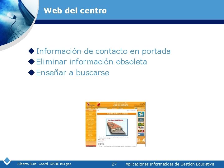 Web del centro u Información de contacto en portada u Eliminar información obsoleta u