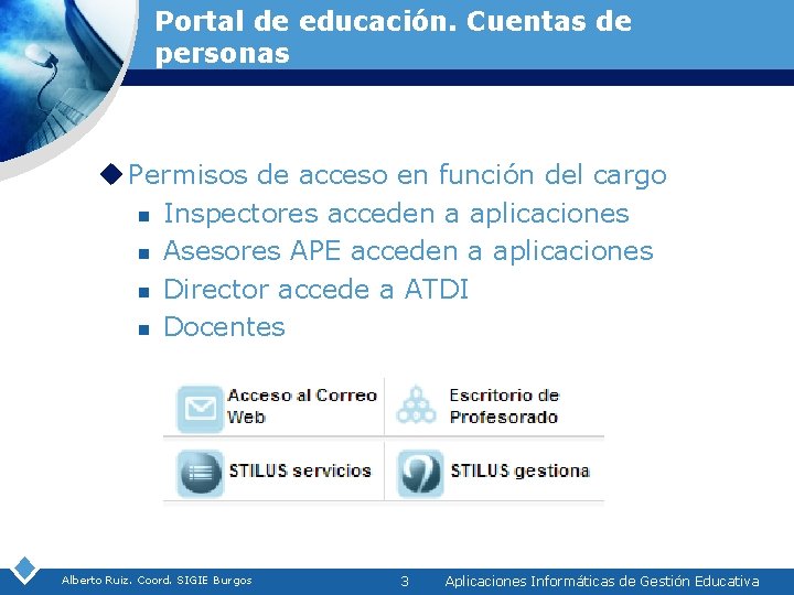 Portal de educación. Cuentas de personas u Permisos de acceso en función del cargo