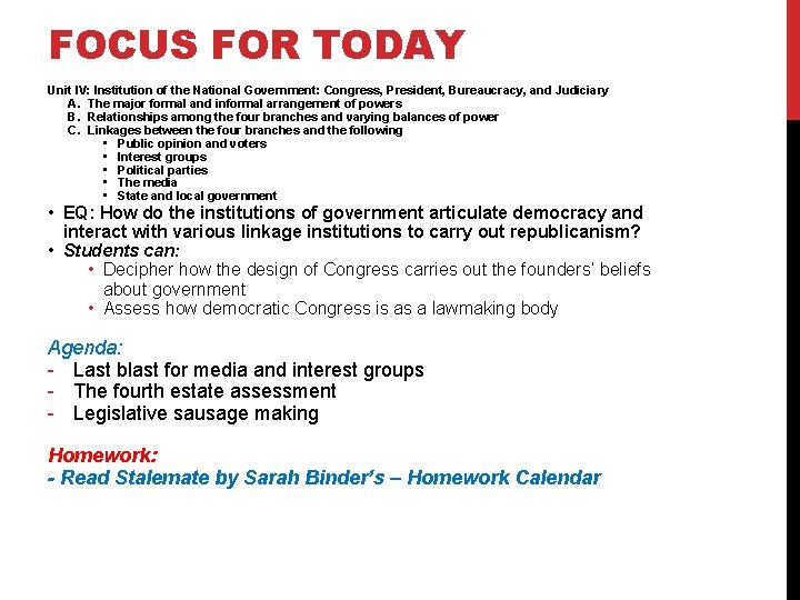 FOCUS FOR TODAY Unit IV: Institution of the National Government: Congress, President, Bureaucracy, and