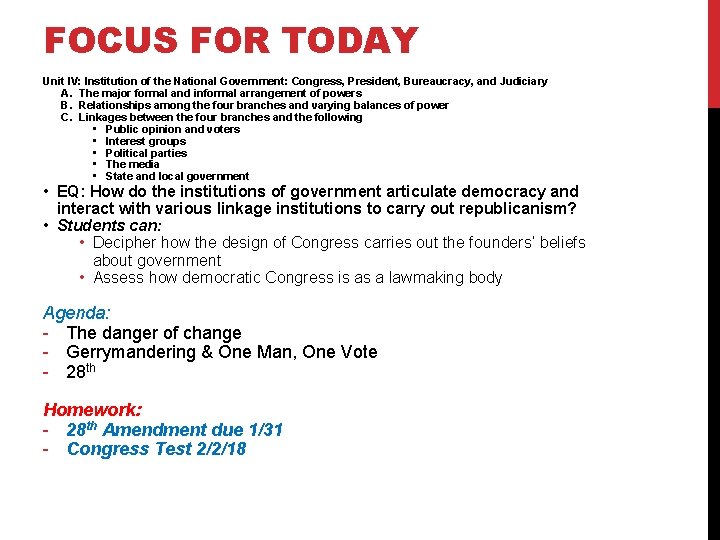 FOCUS FOR TODAY Unit IV: Institution of the National Government: Congress, President, Bureaucracy, and