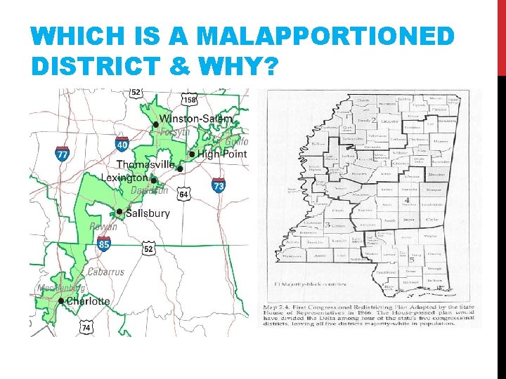 WHICH IS A MALAPPORTIONED DISTRICT & WHY? 