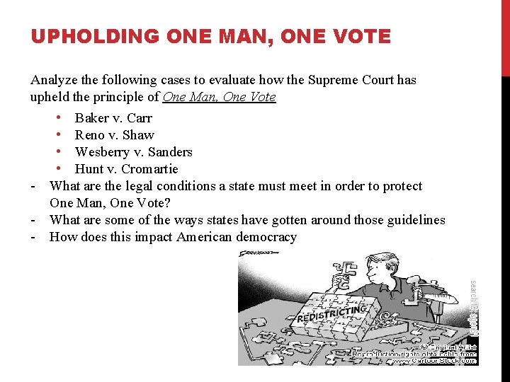 UPHOLDING ONE MAN, ONE VOTE Analyze the following cases to evaluate how the Supreme