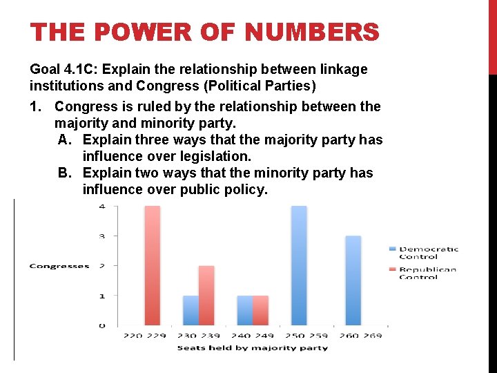 THE POWER OF NUMBERS Goal 4. 1 C: Explain the relationship between linkage institutions