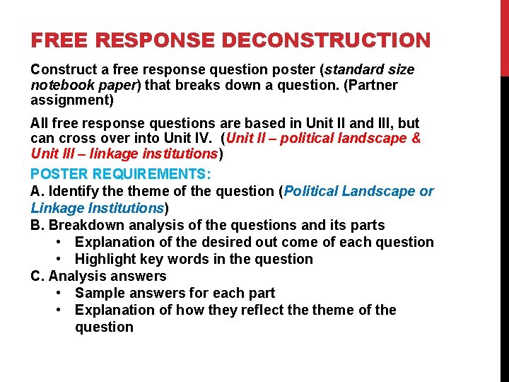 FREE RESPONSE DECONSTRUCTION Construct a free response question poster (standard size notebook paper) that