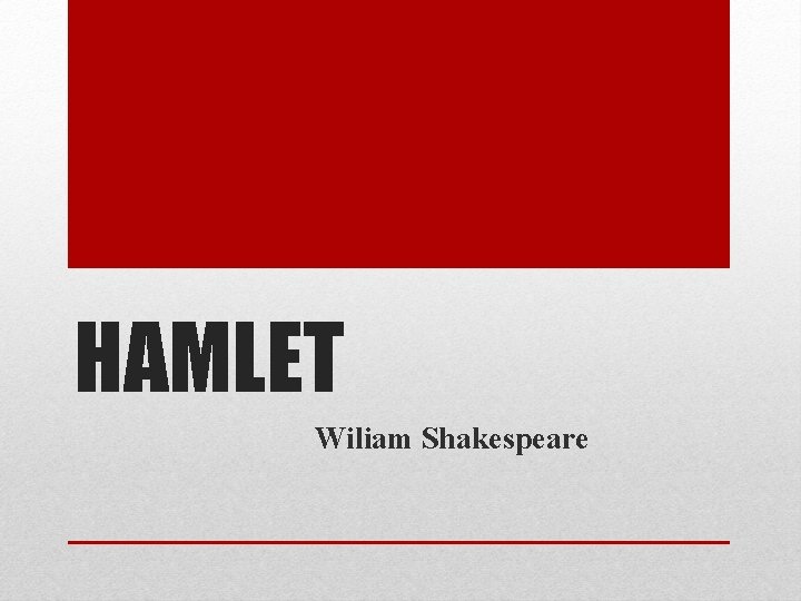 HAMLET Wiliam Shakespeare 