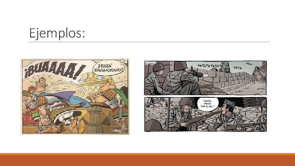 Ejemplos: Ejemplos: