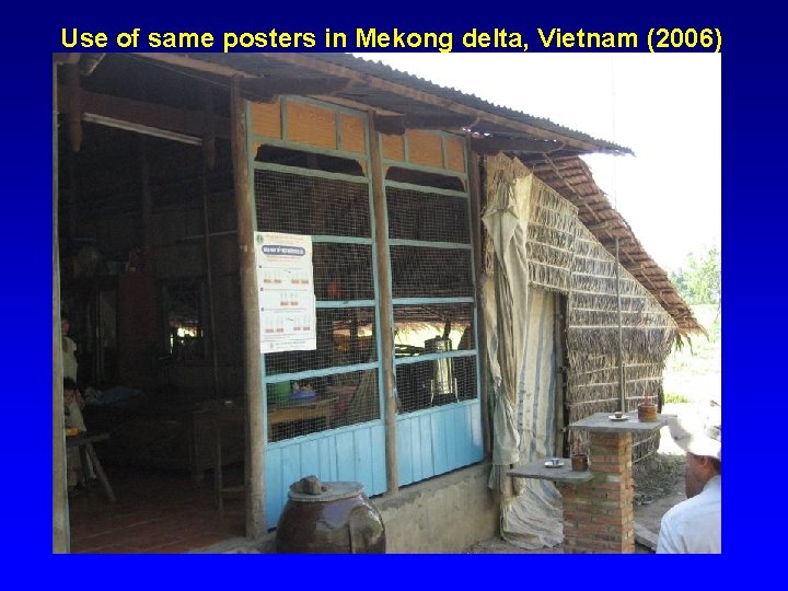 Use of same posters in Mekong delta, Vietnam (2006) 
