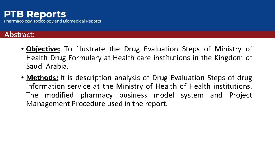  • Objective: To illustrate the Drug Evaluation Steps of Ministry of Health Drug