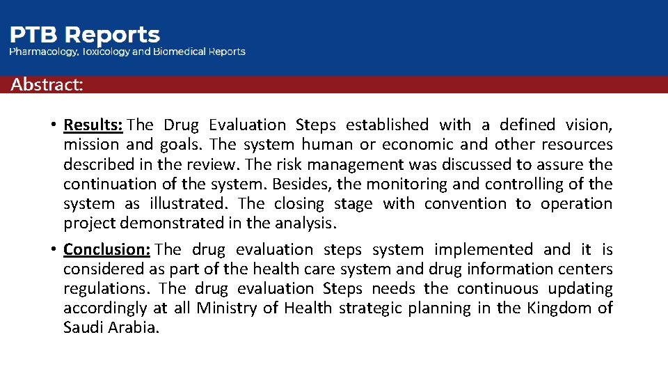  • Results: The Drug Evaluation Steps established with a defined vision, mission and