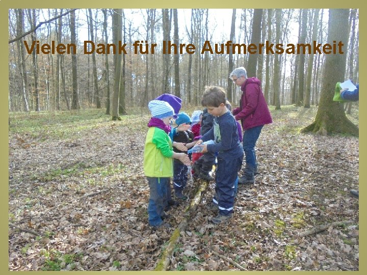 Vielen Dank für Ihre Aufmerksamkeit 