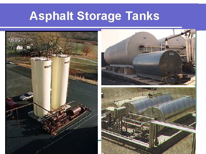 Asphalt Storage Tanks 