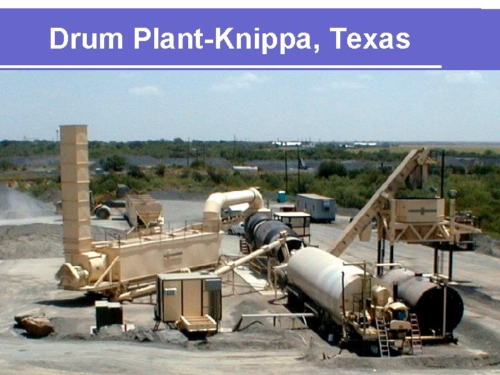 Drum Plant-Knippa, Texas 