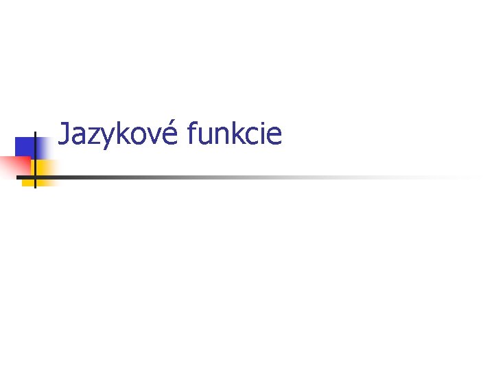 Jazykové funkcie 