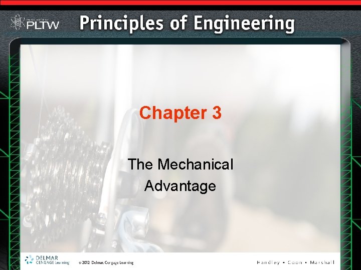 Chapter 3 The Mechanical Advantage Chapter 3 The Mechanical Advantage