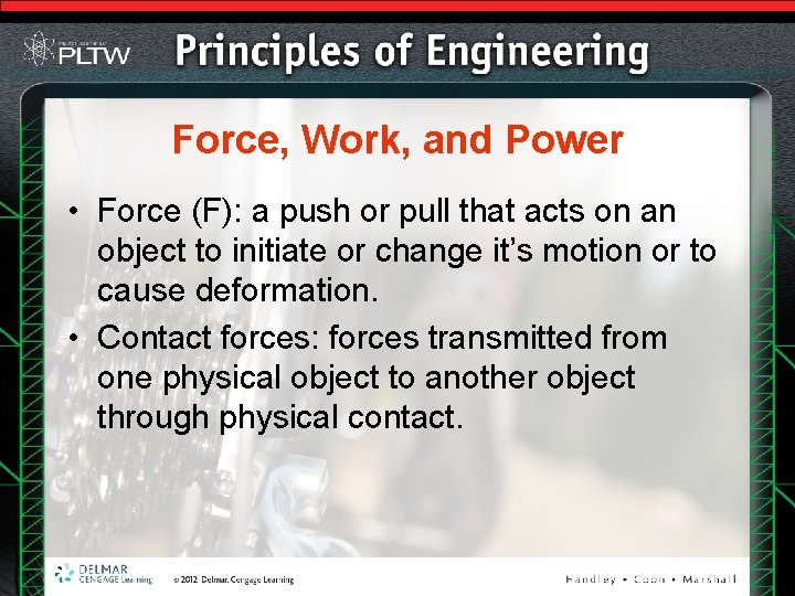 Force, Work, and Power • Force (F): a push or pull that acts on Force, Work, and Power • Force (F): a push or pull that acts on