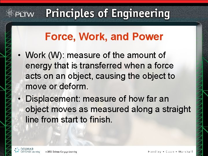 Force, Work, and Power • Work (W): measure of the amount of energy that Force, Work, and Power • Work (W): measure of the amount of energy that