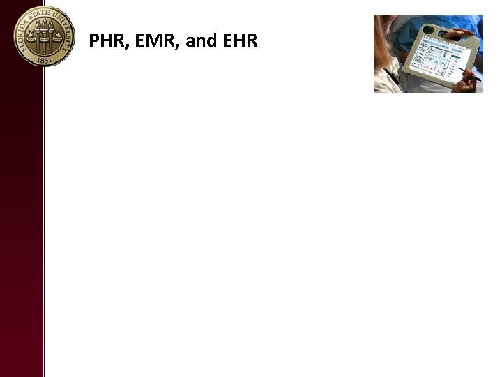 PHR, EMR, and EHR 