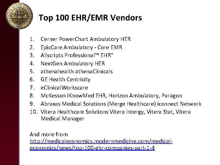 Top 100 EHR/EMR Vendors 1. 2. 3. 4. 5. 6. 7. 8. 9. 10.