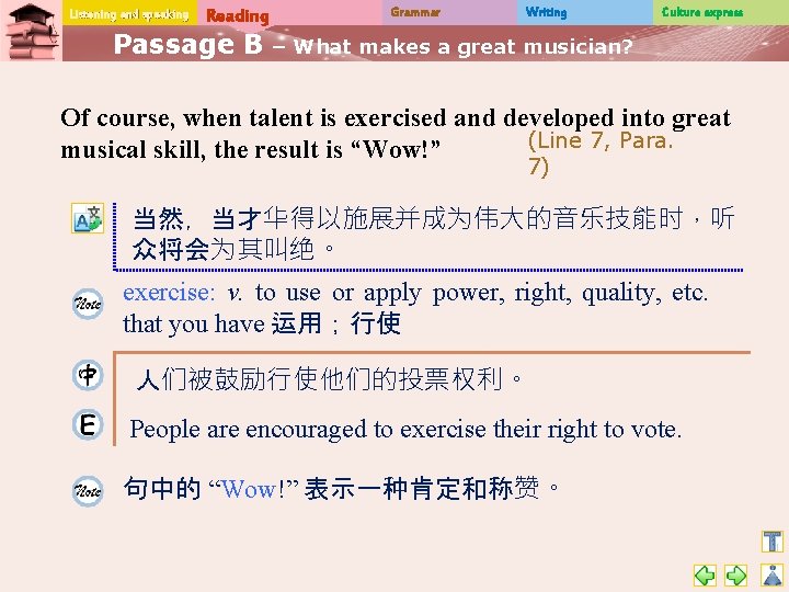 Listening and speaking Reading Passage B Grammar Writing Culture express – What makes a