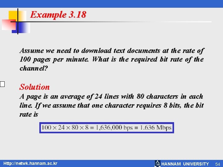 Example 3. 18 Assume we need to download text documents at the rate of